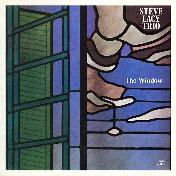 Steve Lacy Trio: The Window (1988)